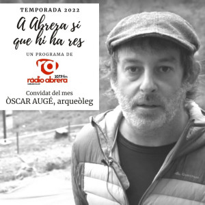 A Abrera sí que hi ha res - Óscar Augé, arqueòleg.jpeg